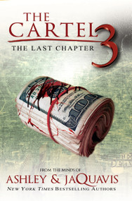 The Cartel 3 (The Last Chapter) - 9781622865048 by Ashley & JaQuavis, 9781622865048