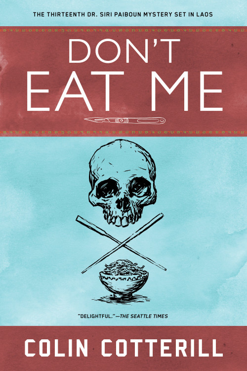 Don't Eat Me by Colin Cotterill, 9781641290647