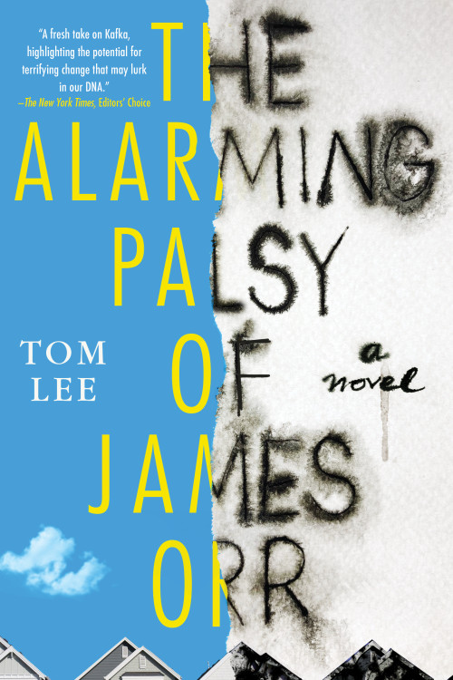 The Alarming Palsy of James Orr by Tom Lee, 9781641290968