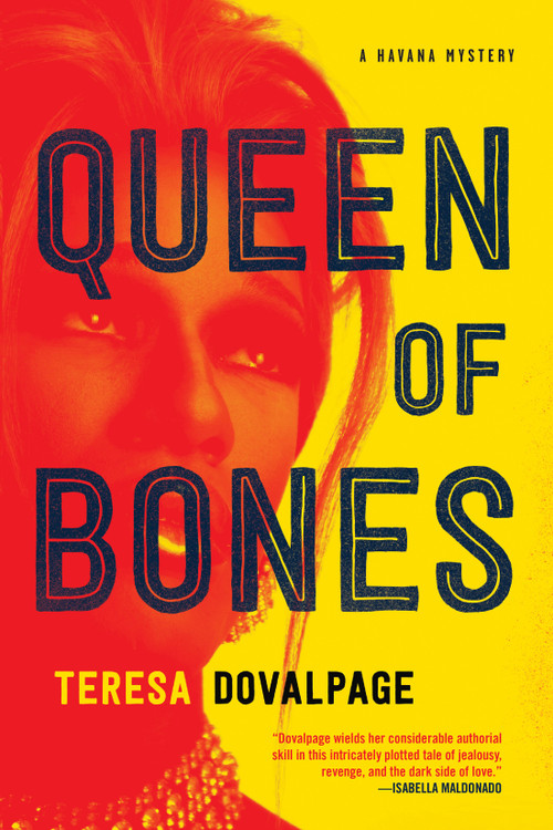 Queen of Bones by Teresa Dovalpage, 9781641292092