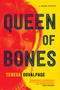 Queen of Bones by Teresa Dovalpage, 9781641292092