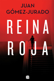 Reina Roja / Red Queen (Spanish Edition) by Juan Gómez-Jurado, 9781644732755