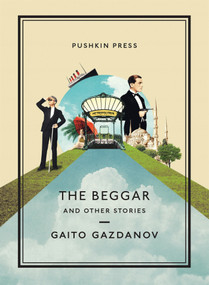 The Beggar and Other Stories by Gaito Gazdanov, Bryan Karetnyk, 9781782274018
