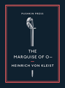 The Marquise of O- by Heinrich Von Kleist, Nicholas Jacobs, 9781782275299