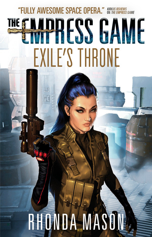 Exile's Throne (The Empress Game Trilogy 3) by Rhonda Mason, 9781783299454
