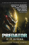 Predator: If It Bleeds by Bryan Thomas Schmidt, Andrew Mayne, Mira Grant, Kevin J. Anderson, Jonathan Maberry, 9781785655401