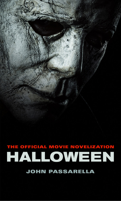 Halloween: The Official Movie Novelization by John Passarella, 9781789090529