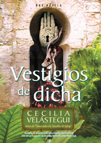 Vestigios de dicha by Cecilia Vel�egui, 9780985176907
