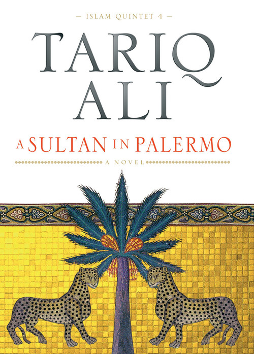 A Sultan in Palermo (A Novel) by Tariq Ali, 9781844670253