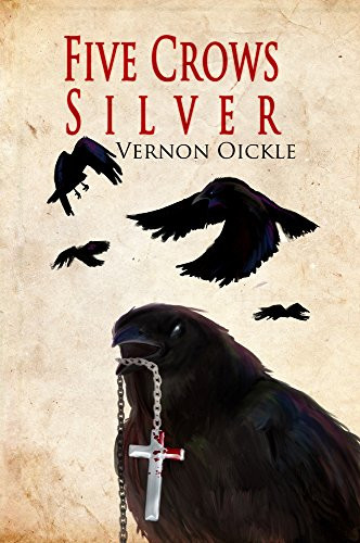 Five Crows Silver by Vernon Oickle, 9781772760583
