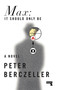 Max (It Should Only Be) by Peter Berczeller, 9781910924556