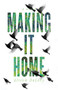 Making it Home by Alison DeLory, 9781771087254