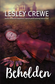 Beholden - 9781771086561 by Lesley Crewe, 9781771086561