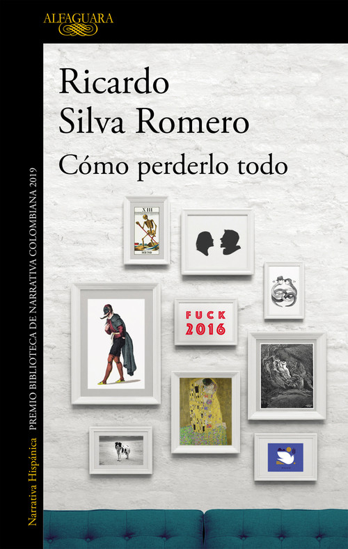 Cómo perderlo todo / How to Lose It All (Spanish Edition) by Ricardo Silva Romero, 9788420438412