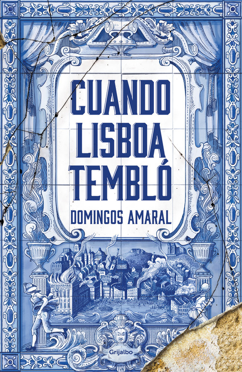Cuando Lisboa tembló / When Lisbon Shook (Spanish Edition) by Domingos Amaral, 9788425358357