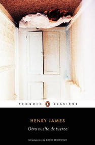 Otra vuelta de tuerca / The Turn of the Screw (Spanish Edition) by Henry James, 9788491050827