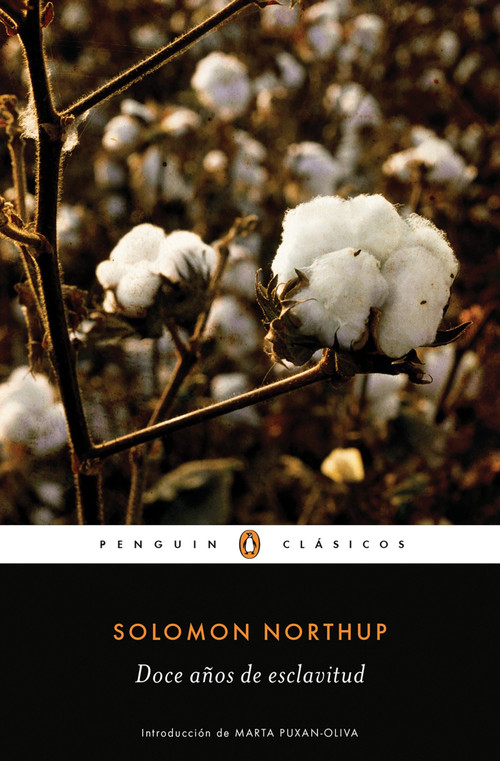 Doce años de esclavitud / Twelve Years a Slave (Spanish Edition) by Solomon Northup, 9788491052456