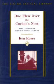 One Flew Over the Cuckoo's Nest (Text and Criticism; Revised Edition) by Ken Kesey, John Clark Pratt, 9780140236019