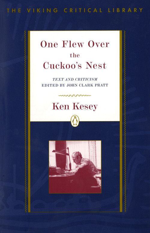 One Flew Over the Cuckoo's Nest (Text and Criticism; Revised Edition) by Ken Kesey, John Clark Pratt, 9780140236019