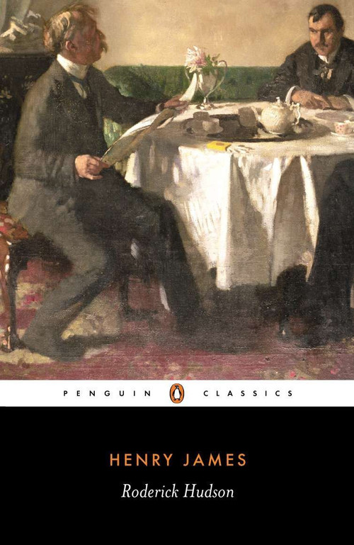 Roderick Hudson by Henry James, Geoffrey Moore, Ph.D., Geoffrey Moore, Ph.D., Patricia Crick, 9780140432640