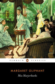 Miss Marjoribanks by Margaret Oliphant, 9780140436303