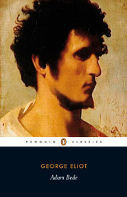 Adam Bede - 9780140436648 by George Eliot, Margaret Reynolds, Margaret Reynolds, 9780140436648