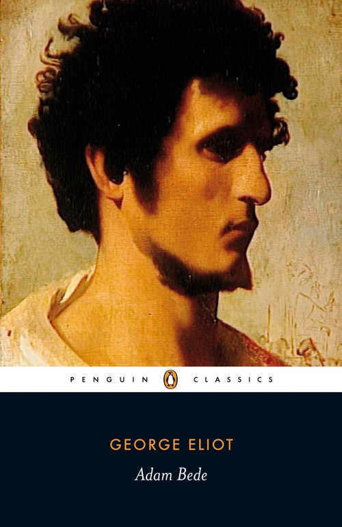 Adam Bede - 9780140436648 by George Eliot, Margaret Reynolds, Margaret Reynolds, 9780140436648
