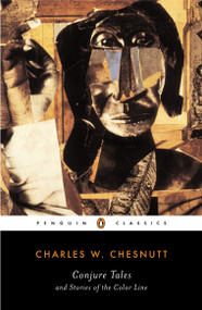 Conjure Tales and Stories of the Color Line by Charles W. Chesnutt, William L. Andrews, 9780141185026
