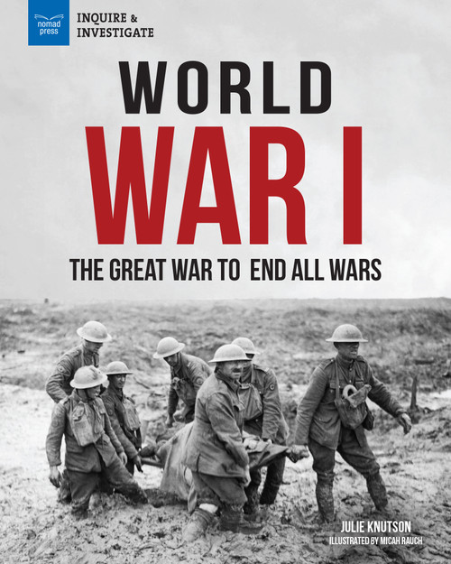 World War I (The Great War to End All Wars) - 9781619309722 by Julie Knutson, Micah Rauch, 9781619309722