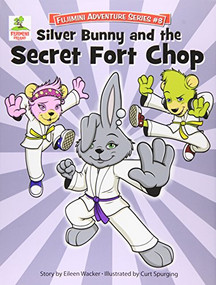 Silver Bunny and the Secret of Fort Chop by Eileen Wacker, 9781938806117