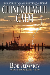 Chincoteague Calm by Bob Adamov, 9780978618476