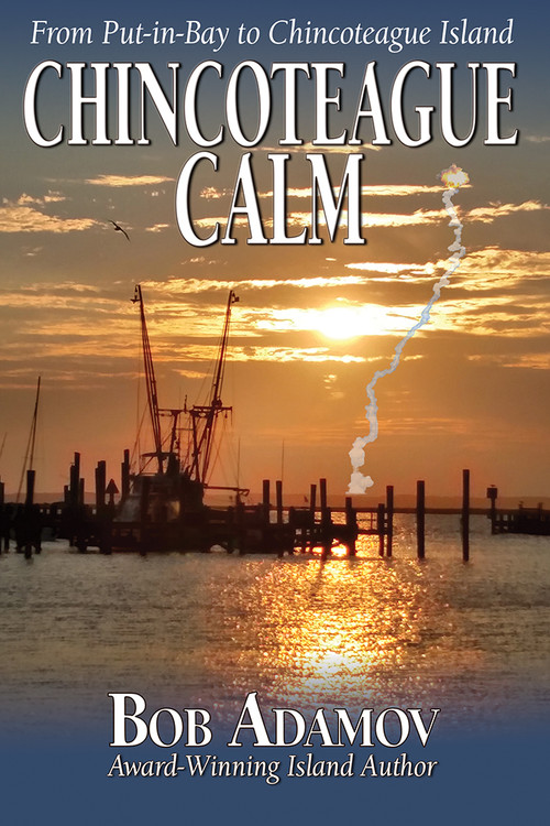 Chincoteague Calm by Bob Adamov, 9780978618476