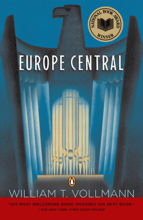 Europe Central (National Book Award Winner) by William T. Vollmann, 9780143036593