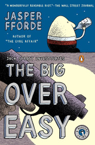 The Big Over Easy (A Nursery Crime) by Jasper Fforde, 9780143037231