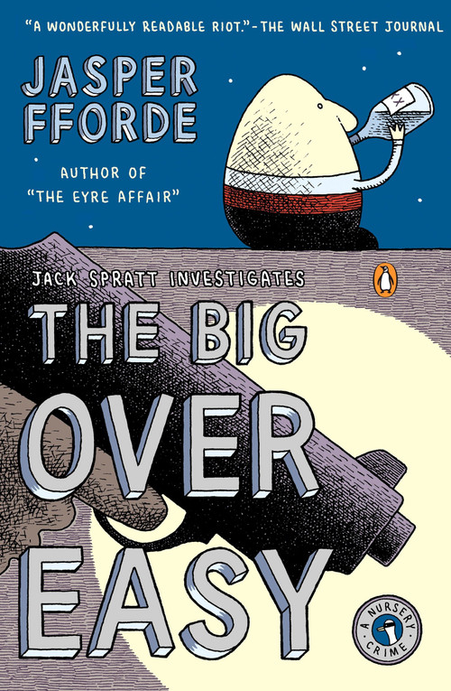 The Big Over Easy (A Nursery Crime) by Jasper Fforde, 9780143037231