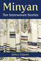 Minyan (Ten Interwoven Stories) by John J. Clayton, 9781557789204