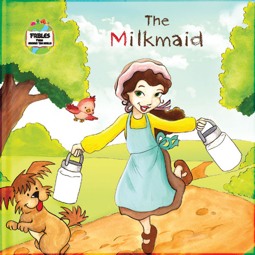 The Milkmaid (A Fable from Around the World) by Ronan Keane, 9781942214090