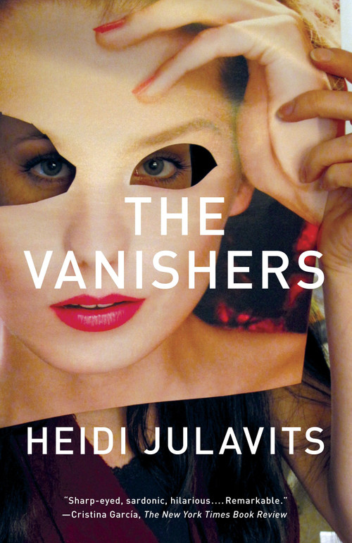 The Vanishers by Heidi Julavits, 9780307387363