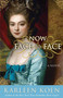 Now Face to Face (A Novel) by Karleen Koen, 9780307406088