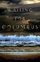 Waiting for Columbus by Thomas Trofimuk, 9780307456199