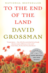 To the End of the Land by David Grossman, 9780307476401