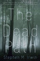 The Dead Path by Stephen M. Irwin, 9780307739568