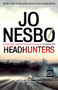 Headhunters - 9780307948687 by Jo Nesbo, Don Bartlett, 9780307948687