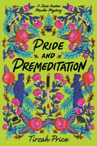 Pride and Premeditation - 9780062889812 by Tirzah Price, 9780062889812