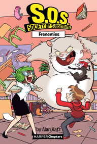 S.O.S.: Society of Substitutes #5: Frenemies - 9780063006614 by Alan Katz, Alex Lopez, 9780063006614