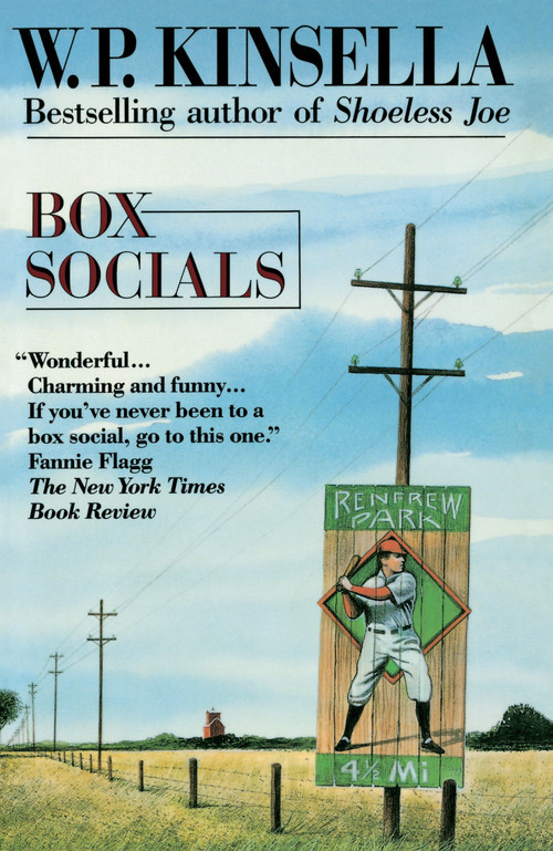 Box Socials (A Novel) by W.P. Kinsella, 9780345382535