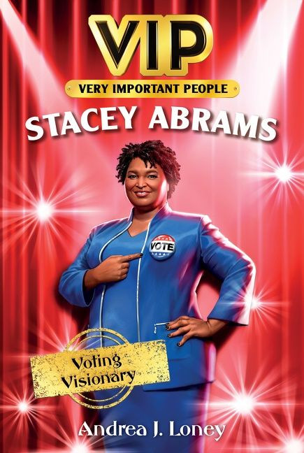 VIP: Stacey Abrams (Voting Visionary) - 9780063141070 by Andrea J. Loney, Shellene Rodney, 9780063141070