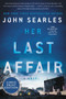 Her Last Affair (A Novel) - 9780063211018 by John Searles, 9780063211018