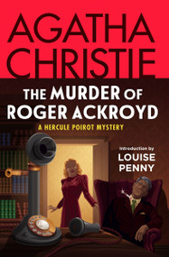 The Murder of Roger Ackroyd (A Hercule Poirot Mystery: The Official Authorized Edition) - 9780063221086 by Agatha Christie, Louise Penny, 9780063221086