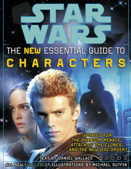 The Essential Guide to Characters, Revised Edition: Star Wars by Daniel Wallace, 9780345449009